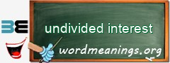 WordMeaning blackboard for undivided interest